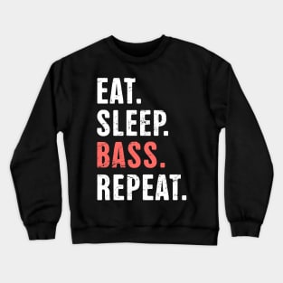 Eat. Sleep. Bass. Repeat. | Bass Fishing Life Crewneck Sweatshirt